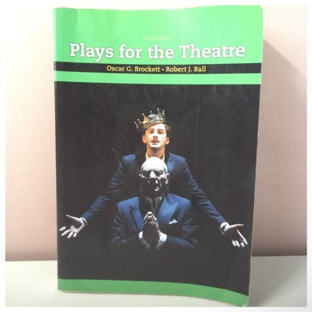 Plays for the Theater 10th Ed Oscar G. Brockett & Robert J. Ball Paperback GUC